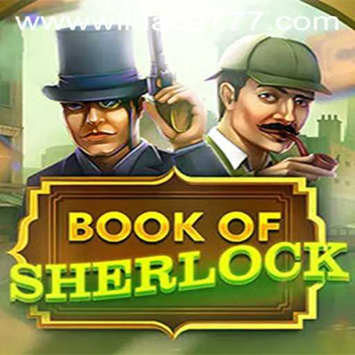 Unraveling the Mysteries of BookOfSherlock in the World of WILD ACE 777
